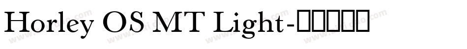 Horley OS MT Light字体转换